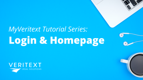 MyVeritext Tutorial Series Login Homepage Veritext