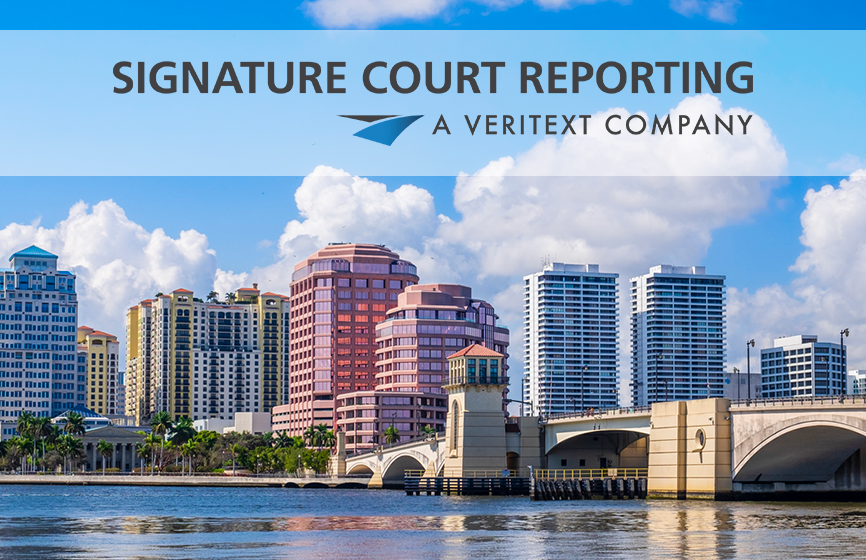 Veritext Welcomes West Palm Beach, Florida Signature Court Reporting